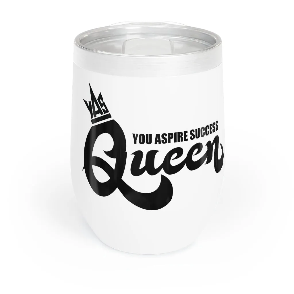YAS Queen Chill Wine Tumbler